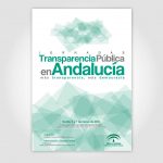 CARTELERÍA JORNADAS «TRANSPARENCIA PÚBLICA EN ANDALUCÍA» – CONSEJERÍA DE LA PRESIDENCIA E IGUALDAD
